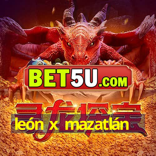 león x mazatlán